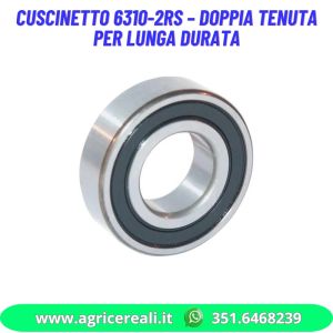 Cuscinetto 6310-2RS – Doppia Tenuta per Lunga Durata 50x110x27 mm