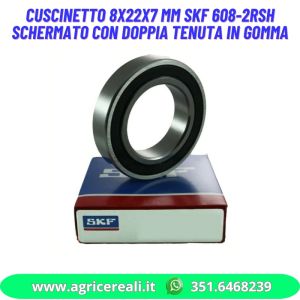Cuscinetto 8x22x7 mm SKF 608-2RSH schermato doppia tenuta in gomma