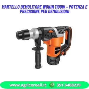 Martello demolitore WOKIN 1100w – Potenza e precisione per demolizioni