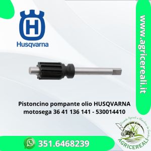 Pistoncino pompante olio HUSQVARNA motosega 36 41 136 141 - 530014410