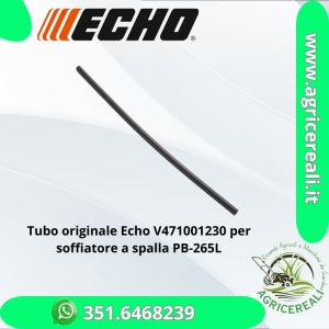 Tubo originale Echo V471001230 per soffiatore a spalla PB-265L